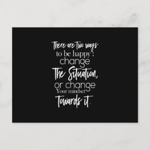 Es gibt zwei Möglichkeiten, glücklich zu sein, die Postkarte