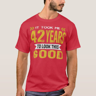 Es hat 42 Jahre gedauert, bis ich so gut vintage r T-Shirt