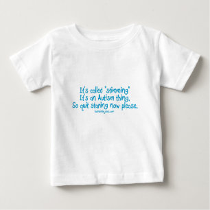 Es hat genannt "das Stimming " Baby T-shirt
