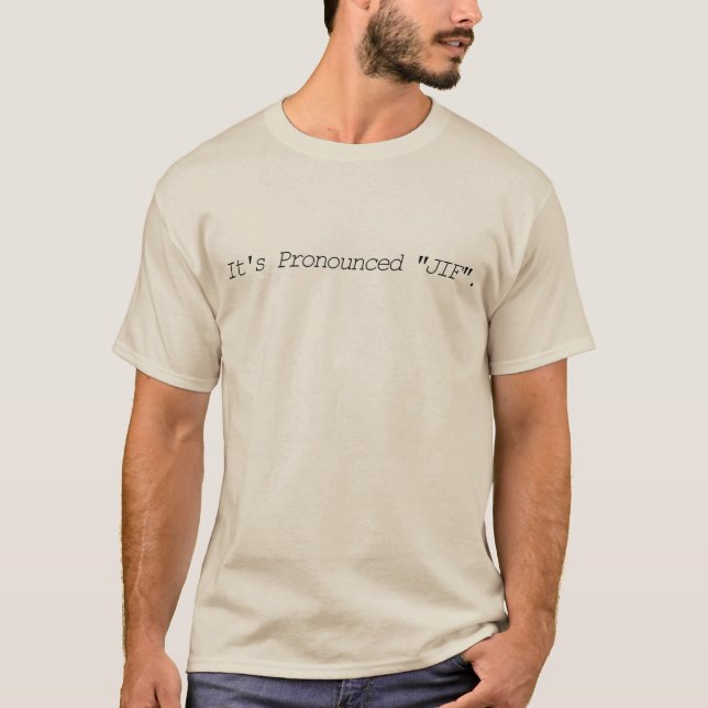 Es hat JIF - T-Shirt ausgesprochen (Vorderseite)
