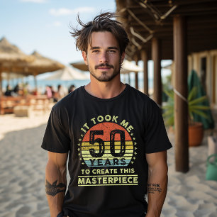 Es hat mich 50 Jahre gekostet, dieses Meisterwerk  T-Shirt