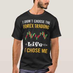 Es hat mich Forex Trading Trader gewählt T-Shirt