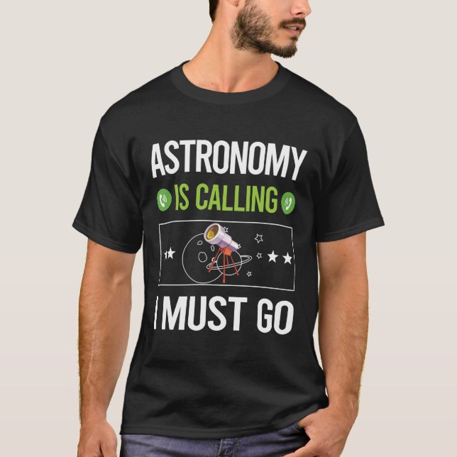 Es heißt Astronomie T-Shirt (Vorderseite)