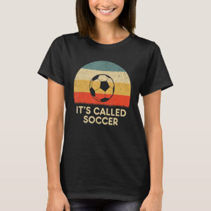 Es heißt Fußball Futbol Sports Players Footbal T-Shirt