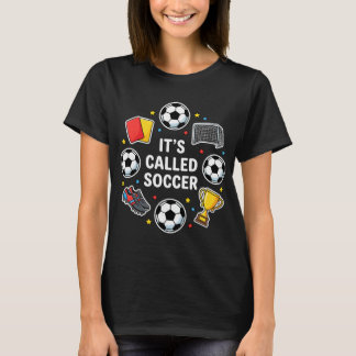 Es heißt Fußball Lustiger Sticker-Stil Footll Dete T-Shirt