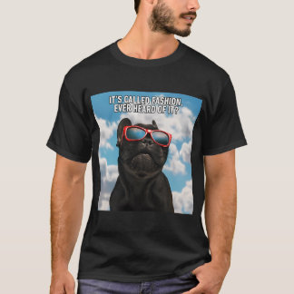 Es heißt Mode lustiger Hund T-Shirt