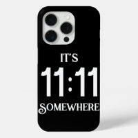 Es ist 11:11 Irgendwo Zahlenmanifestingnummer