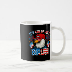 Es ist 4. Juli Bruh Weißkopfseeadler Patriotische Kaffeetasse