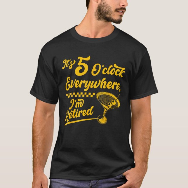 Es ist 5 O Uhr Überall Funny Remüde Cocktail G T-Shirt (Vorderseite)