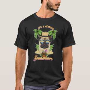 Es ist 5 Uhr irgendwo trinken Mops T-Shirt
