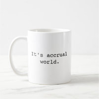 Es ist Accrual World Tasse, Lustige Buchhalter Tas
