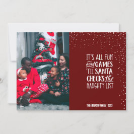 Es ist All Fun & Games Naughty List Weihnachts-Fot Einladung