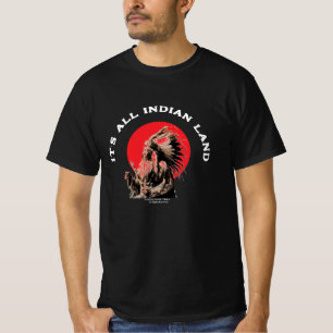 Es ist All Indian Land Native American Basic T - S T-Shirt