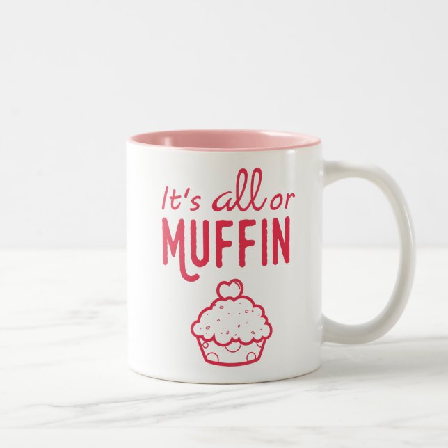 Es ist alleoder Muffin-lustige Tasse (Rechts)