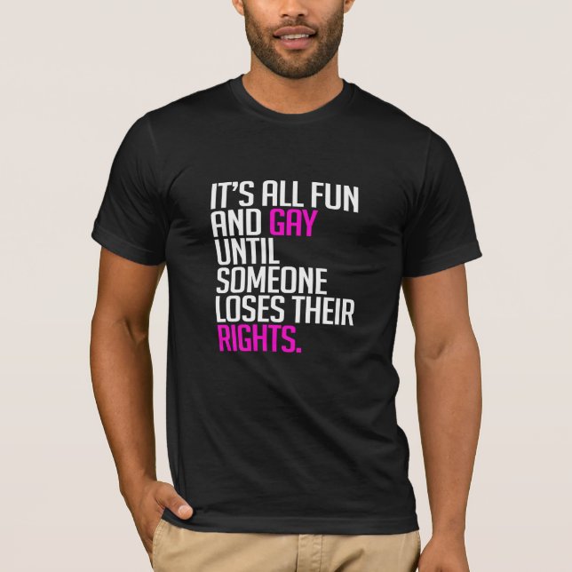 Es ist aller Spaß und Homosexuelle bis T-Shirt (Vorderseite)