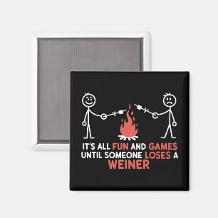Es ist alles nur Spaß und Spiel, bis jemand einen Magnet