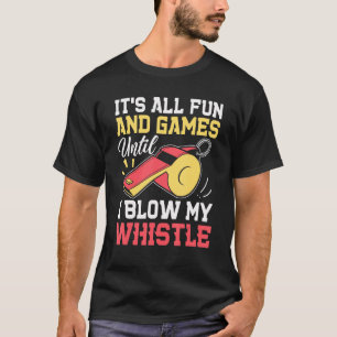 Es ist alles Spaß und Spiele, bis ich meinen Whist T-Shirt
