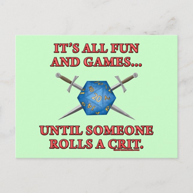 Es ist alles Spaß und Spiele, bis jemand ein Crit  Postkarte (Vorderseite)