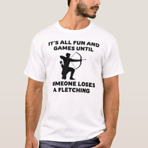 Es ist alles Spaß und Spiele bis Redewendungen T-Shirt