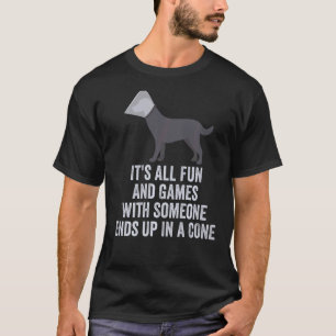 Es ist alles Spaß und Spiele mit jemandem endet in T-Shirt