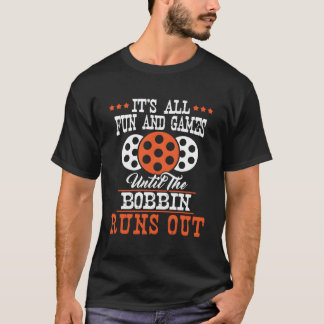 Es ist alles Spaß und Spiele - Nähen Seamstress Dr T-Shirt