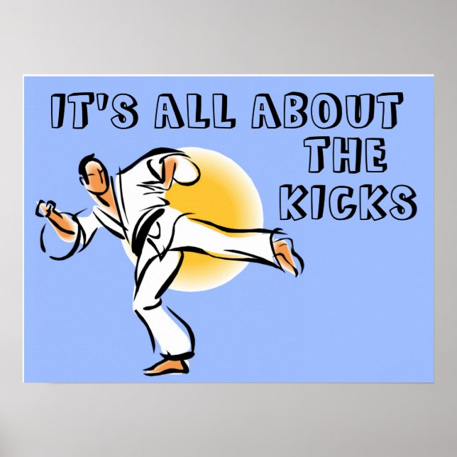 Es ist alles über das Kicks Martial Arts Poster (Vorne)