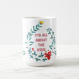 "Es ist alles über die Kinder" Rot & Blau Blumenkr Kaffeetasse