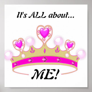 Es ist alles über mich!: Fun Princess Poster