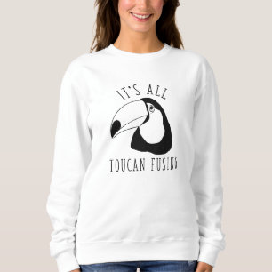 Es ist alles, was der Toucan verblasst Sweatshirt