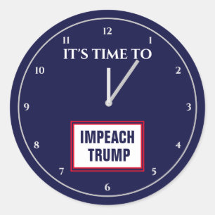 Es ist an der Zeit, Trumps Amtsenthebung durch den Runder Aufkleber