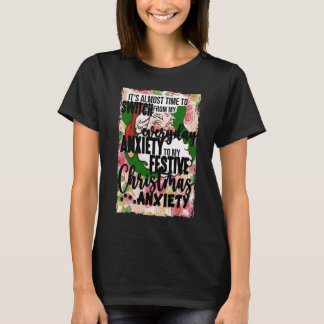 Es ist an der Zeit, von meinem Alltagsängstlichkei T-Shirt