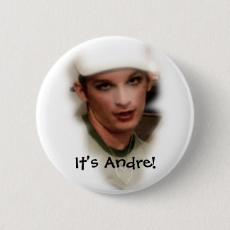 Es ist Andre! Knopf Button