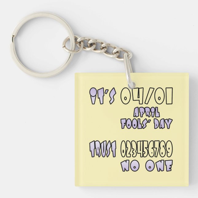 Es ist Aprilscherz Schlüsselanhänger (Vorderseite)