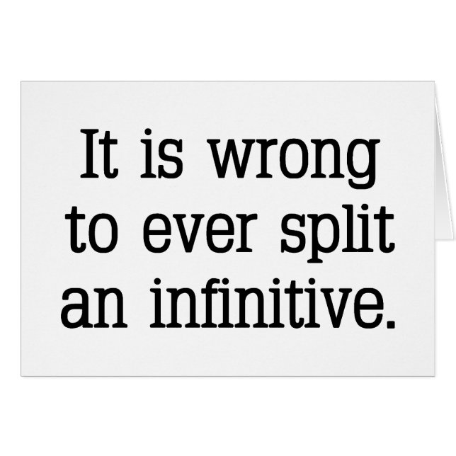 Es ist aufgeteilter Infinitiv (Vorderseite (Horizontal))