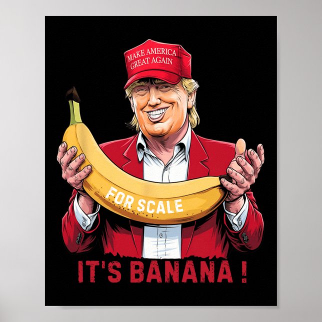 Es ist Banana (für Maßstab) Starship Funny Trump T Poster (Vorne)