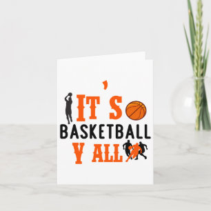 Es ist Basketball Y'all zum Spaß Karte