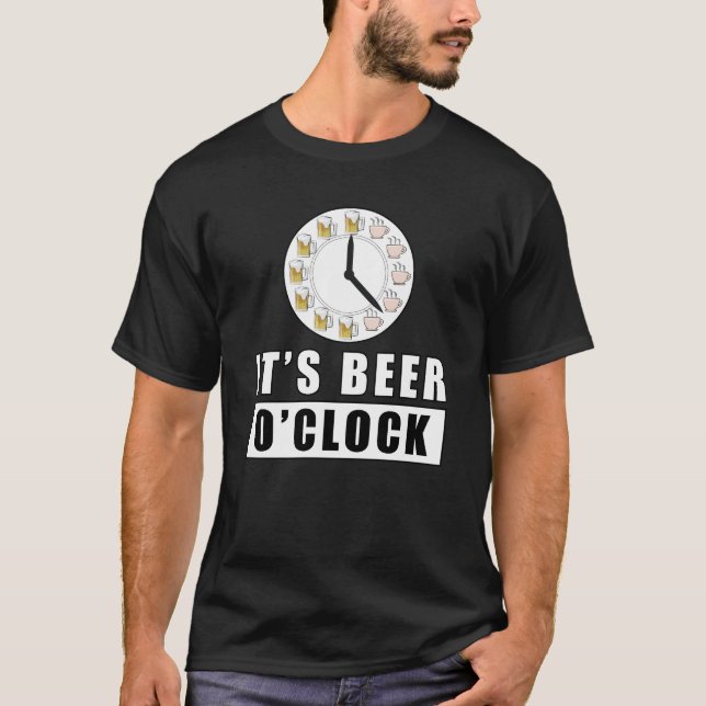 Es ist Beer O'clock T-Shirt (Vorderseite)