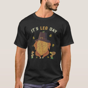 Es ist Beintag Huhn Truthahn Erntedankfest T-Shirt