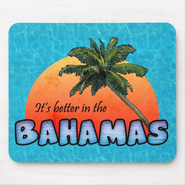 Es ist besser auf den Bahamas Mousepad (Vorne)