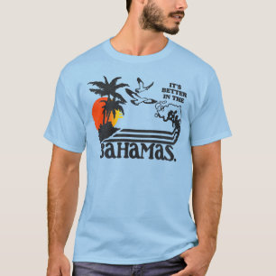 Es ist besser in den Bahamas / Step Brothers Dale T-Shirt