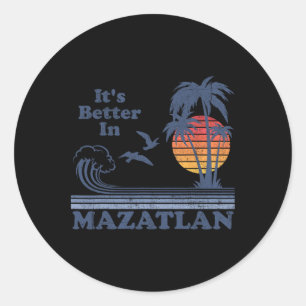 Es ist besser in Mazatlan Mexico Vintage Beach Ret Runder Aufkleber