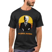 Es ist Biden, Joe Biden T - Shirt