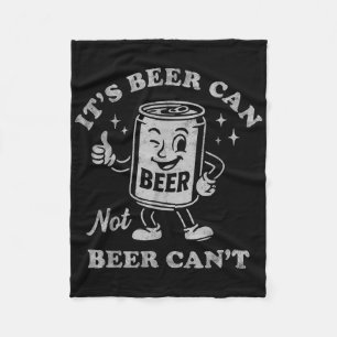 Es ist Bier Kann Nicht Bier Cant Lustig Trinkende Fleecedecke