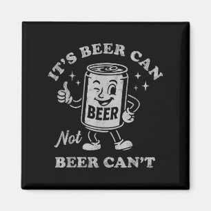 Es ist Bier kann nicht Bier kann nicht lustige tri Magnet