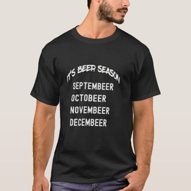 Es ist Biersaison Biertrinker Männer T-Shirt (Vorderseite)