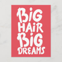 Es ist Big Hair Big Dreams