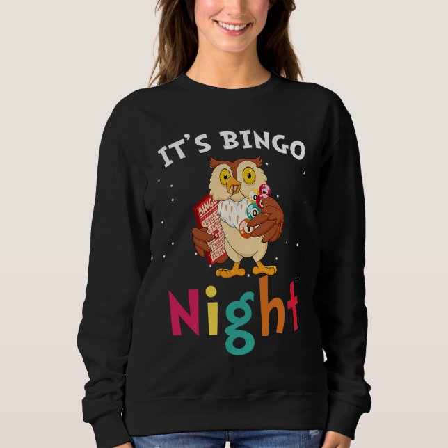 Es ist Bingo-Abend  Cute Owl Bingo Sweatshirt (Vorderseite)