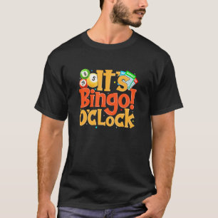 Es ist Bingo O Clock Bingo Caller Bingo Player T-Shirt