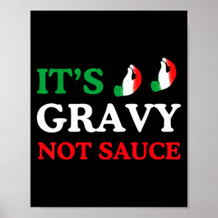 Es ist Bratensaft, nicht Soße Lustige italienische Poster