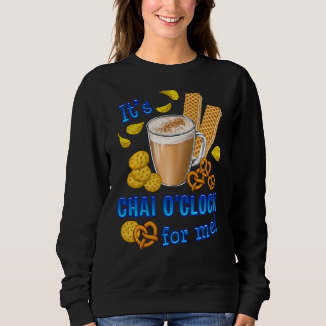 Es ist Chai O Clock Funny Coffee Tee Drink (Vorderseite)